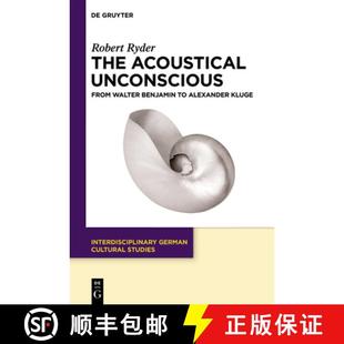 Walter Unconscious Benjamin Kluge The Alexander 4周达 9783111356877 Acoustical From