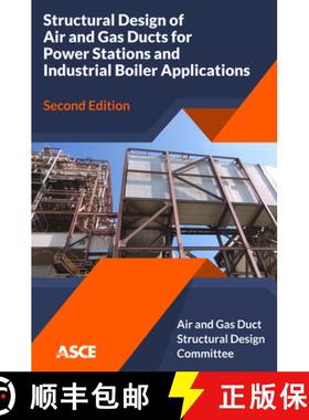 【3-4周达】Structural Design of Air and Gas Ducts for Power Stations and Industrial Boiler Applications [9780784415580]
