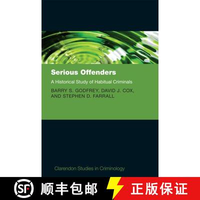 【3-4周达】Serious Offenders: A Historical Study of Habitual Criminals [9780199594665]