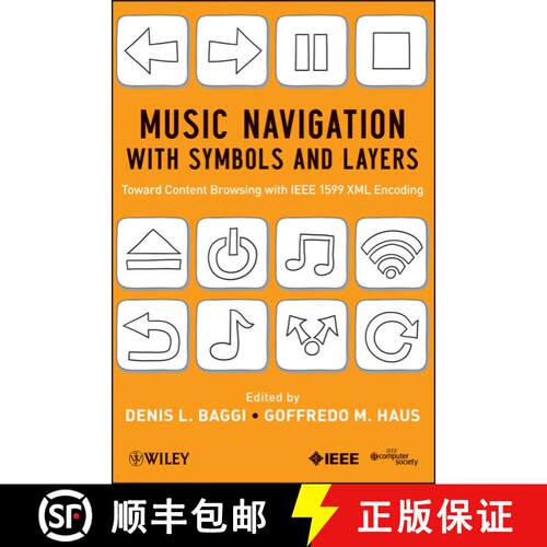 【3-4周达】精装 Music Navigation With Symbols And Layers: Toward Content Browsing With Ieee 1599 Xml ... [9780470597163]