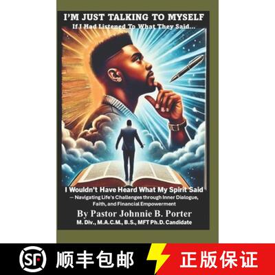 【3-4周达】I'm Just Talking To Myself: If I Had Listened to What They Said, I Wouldn't Have Heard Wha... [9798895469019]