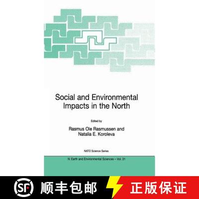 【4周达】Social and Environmental Impacts in the North: Methods in Evaluation of Socio-Economic and E... [9781402016684]