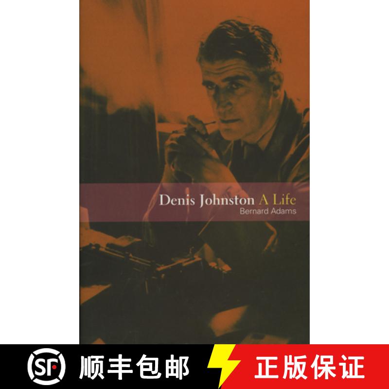 【3-4周达】Denis Johnston: A Life [9781901866674]
