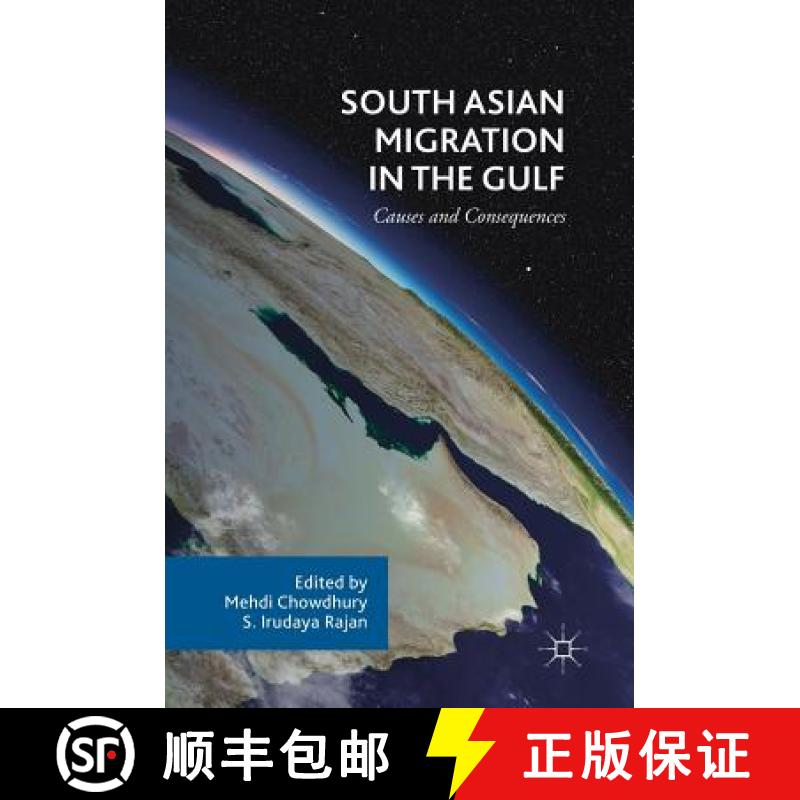 【3-4周达】South Asian Migration in the Gulf : Causes and Consequences [9783319718200]