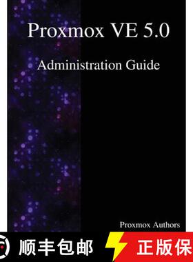 【3-4周达】Proxmox VE 5.0 Administration Guide [9789888407194]