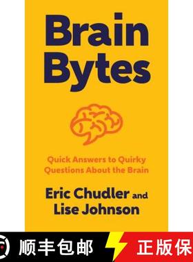 【3-4周达】Brain Bytes: Quick Answers to Quirky Questions about the Brain [9780393711448]
