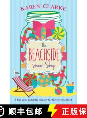 【3-4周达】The Beachside Sweet Shop: A feel good romantic comedy [9781786810373]