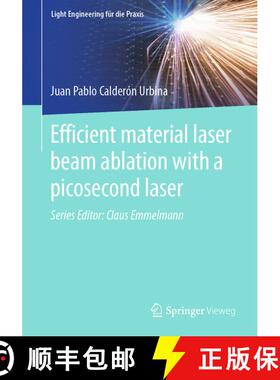 【3-4周达】Efficient material laser beam ablation with a picosecond laser (1st ed. 2021) (1st ed. 202... [9783662618851]