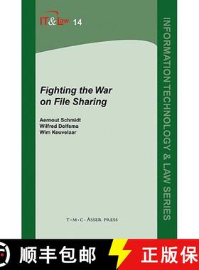 【3-4周达】Fighting the War on File Sharing (1st Edition.) (1st Edition.) [9789067042383]