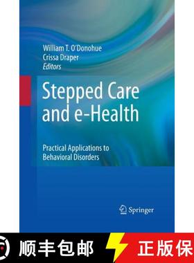 【3-4周达】Stepped Care and e-Health : Practical Applications to Behavioral Disorders [9781489991577]