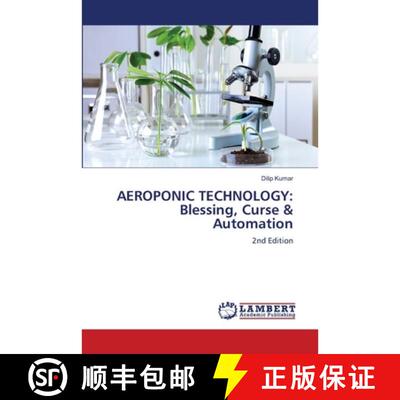 【3-4周达】AEROPONIC TECHNOLOGY: Blessing, Curse & Automation: 2nd Edition (Aufl.) [9786209633560]