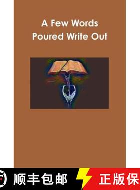 【3-4周达】A Few Words Poured Write Out [9781387678976]