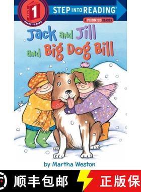 【3-4周达】Jack and Jill and Big Dog Bill: A Phonics Reader: Step Into Reading 1 [9780375812484]