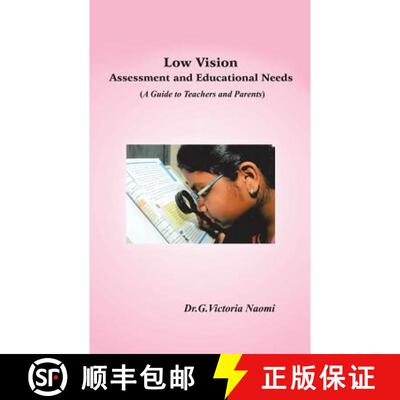 【3-4周达】Low Vision: Assessment and Educational Needs: A Guide to Teachers and  Parents [9781482889680]