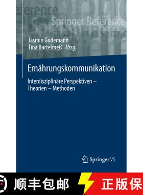 【3-4周达】Ernährungskommunikation : Interdisziplinäre Perspektiven - Theorien - Methoden (1. Aufl.... [9783658273132]