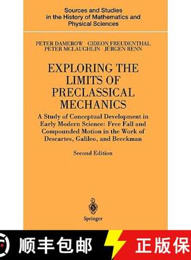 【3-4周达】Exploring the Limits of Preclassical Mechanics: A Study of Conceptual Development in Early... [9780387205731]