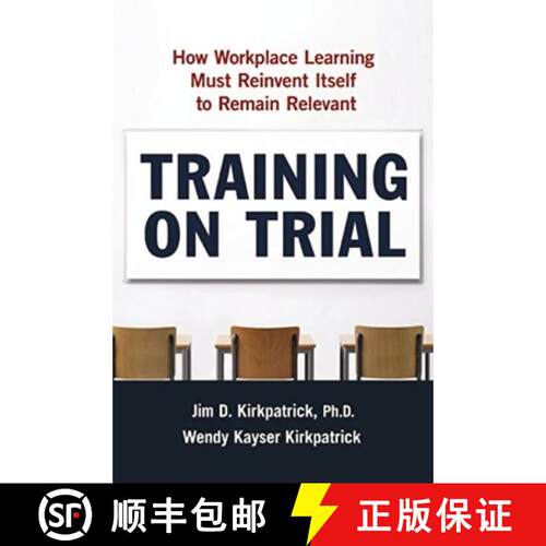 【3-4周达】A Training on Trial: How Workplace Learning Must Reinvent Itself to Remain Relevant [9780814438145]