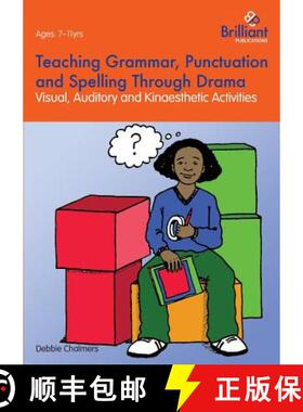 【3-4周达】Teaching Grammar, Punctuation and Spelling Through Drama - Visual, Auditory and Kinaesthet... [9781783170227]