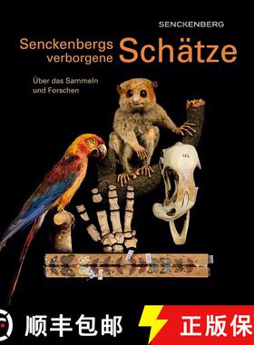 预订 Senckenbergs Verborgene Schätze: Über das Sammeln und Forschen [Senkenberg's Hidden Treasures:... [9783510614059]