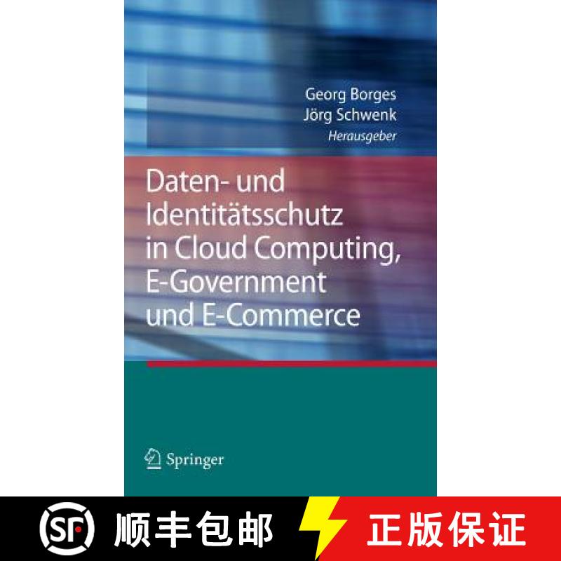 【3-4周达】Daten- Und Identitätsschutz in Cloud Computing, E-Government Und E-Commerce [9783642301018]