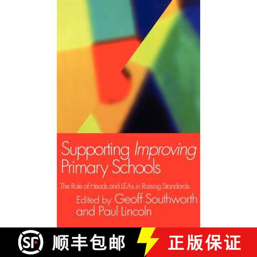 【3-4周达】精装 Supporting Improving Primary Schools : The Role of Schools and LEAs in Raising Standards [9780750710145]