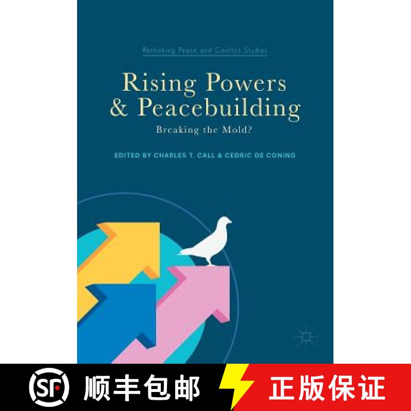 【3-4周达】Rising Powers and Peacebuilding : Breaking the Mold? [9783319606200]