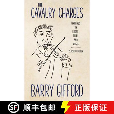预订 The Cavalry Charges – Writings on Books, Film, and Music, Revised Edition [9781496824387]