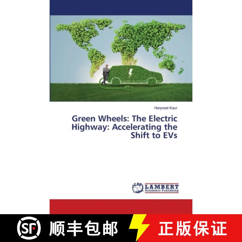【2-3周达】Green Wheels: The Electric Highway: Accelerating the Shift to EVs [9786208427269]
