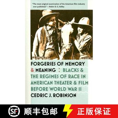 预订 Forgeries of Memory and Meaning – Blacks and the Regimes of Race in American Theater and Film B... [9780807858417]