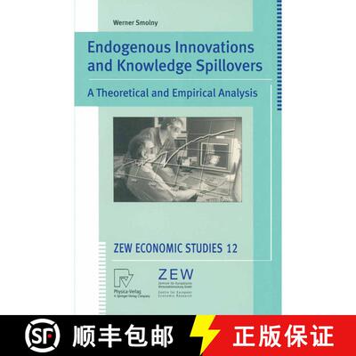 【3-4周达】Endogenous Innovations and Knowledge Spillovers : A Theoretical and Empirical Analysis [9783790813203]