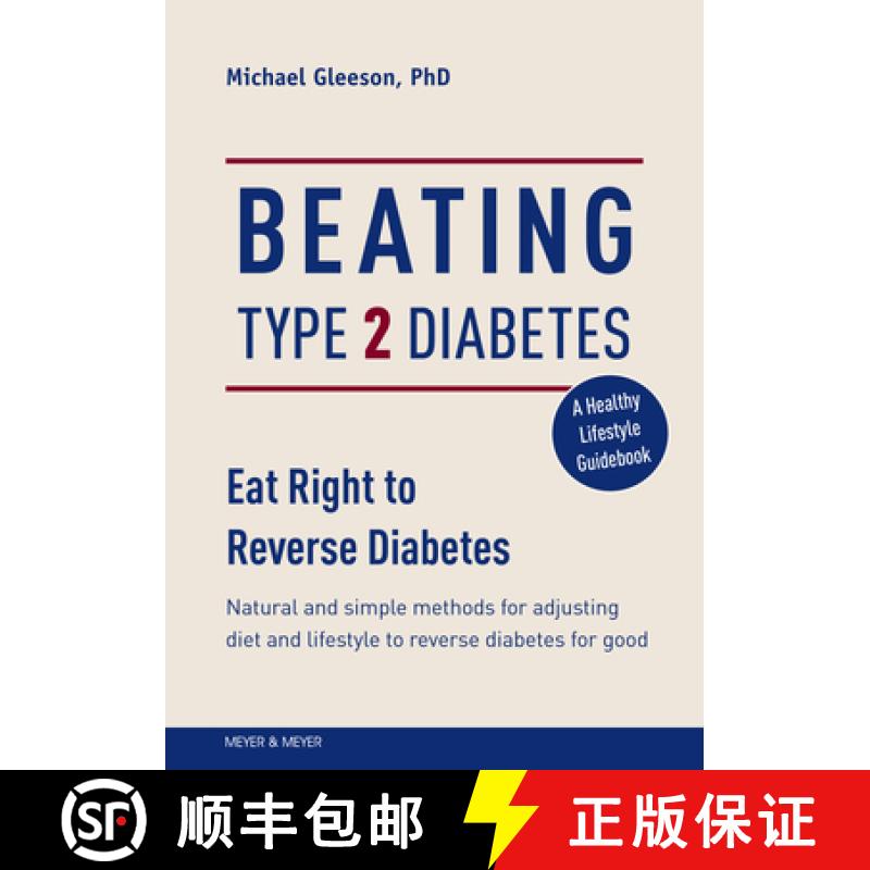 【2-3周达】Beating Type 2 Diabetes: Natural and Simple Methods to Reverse Diabetes for Good [9781782551997]