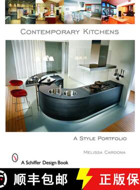 【3-4周达】Contemporary Kitchens: A Style Portfolio: A Style Portfolio [9780764323997]