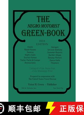 【3-4周达】The Negro Motorist Green-Book: 1938 Facsimile Edition [9781684224098]