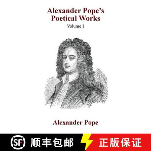 【3-4周达】Alexander Pope's Poetical Works Vol. I [9781479434473]