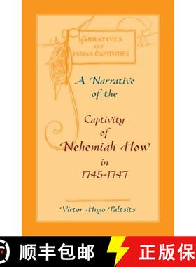 【3-4周达】A Narrative of The Captivity of Nehemiah How in 1745-1747 [9780788440823]