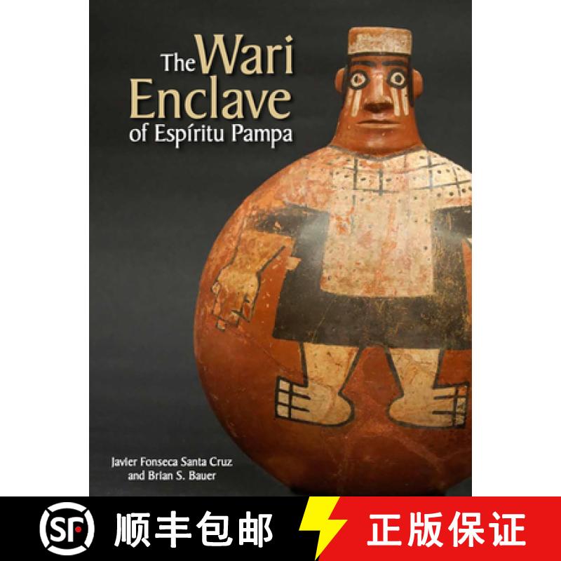 【3-4周达】The Wari Enclave of Espiritu Pampa [9781938770890]