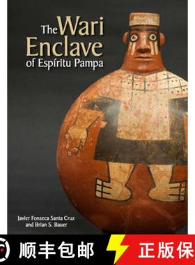 【3-4周达】The Wari Enclave of Espiritu Pampa [9781938770890]