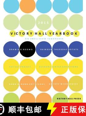 预订 2015 Victory Hall Yearbook: Big Small Show Fundraiser [9780692594469]