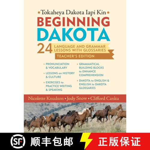 【3-4周达】Beginning Dakota/Tokaheya Dakota Iapi Kin: Teacher's Edition: 24 Language and Grammar Less... [9780873518468]