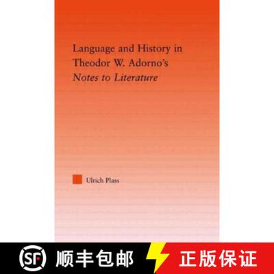 【3-4周达】精装 Language and History in Theodore W. Adorno's Notes to Literature [9780415978378]