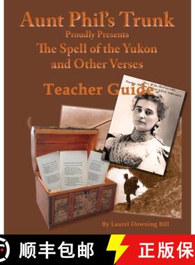 【3-4周达】Aunt Phil's Trunk Spell of the Yukon Teacher Guide: Teacher Guide [9781940479200]