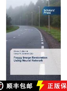预订 Foggy Image Restoration Using Neural Network [9783639517224]