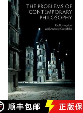 【3-4周达】The Problems Of Contemporary Philosophy - A Critical Guide For The Unaffiliated [Wiley哲学] [9780745670294]