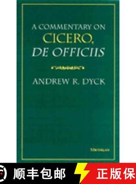 【3-4周达】A Commentary on Cicero, de Officiis [9780472107193]