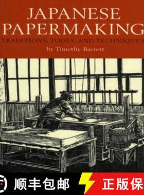 【3-4周达】Japanese Papermaking: Traditions, Tools, and Techniques [9781891640261]