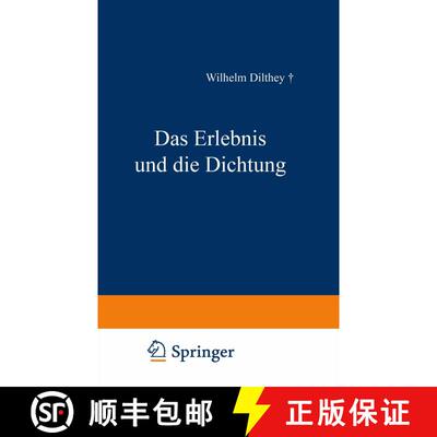 【3-4周达】Das Erlebnis und die Dichtung : Lessing · Goethe, Novalis · Hölderlin (8. Auflage 1921)... [9783663156093]