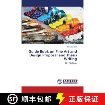 预订 Guide Book on Fine Art and Design Proposal and Thesis Writing [9783659174407]