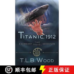 Symbiont Young Time The Titanic Adult Travel Trave... Series 1912 Book 4周达 9781947833470 Adventures