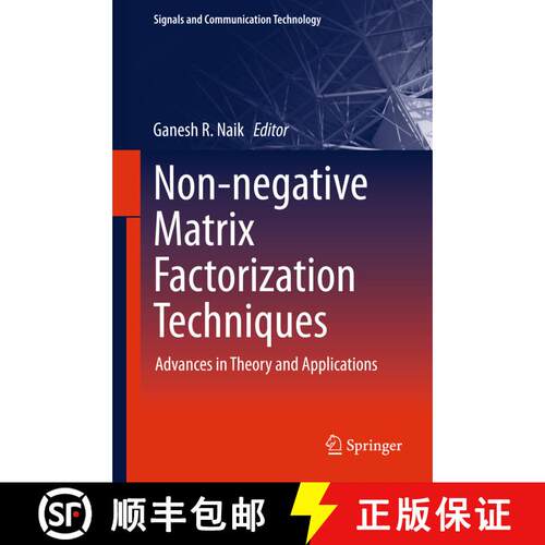 【3-4周达】精装 Non-negative Matrix Factorization Techniques: Advances in Theory and Applications (1s... [9783662483305]