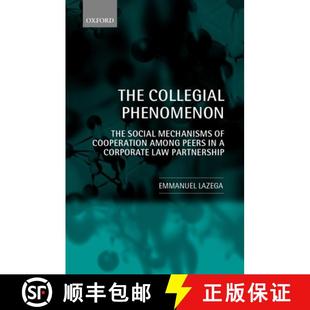 Social Mechanisms Phenomenon The Corporate ... Among Collegial Peers 4周达 9780199242726 Cooperation